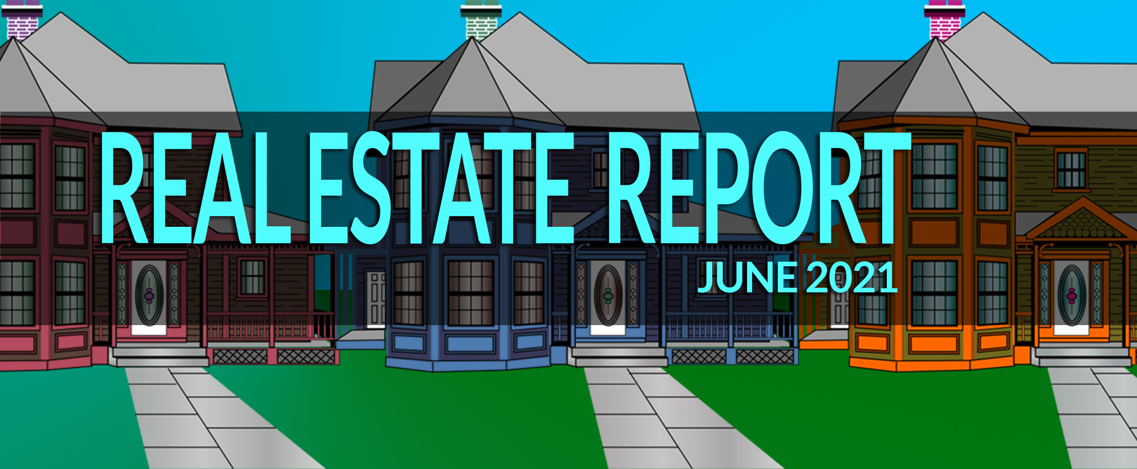 Real Estate report in Quebec for June 2021